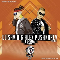 Ee-Sma - Speak (DJ SAVIN & Alex Pushkarev Remix)