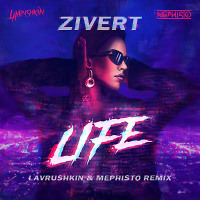 Zivert - Life (Lavrushkin & Mephisto Radio mix)