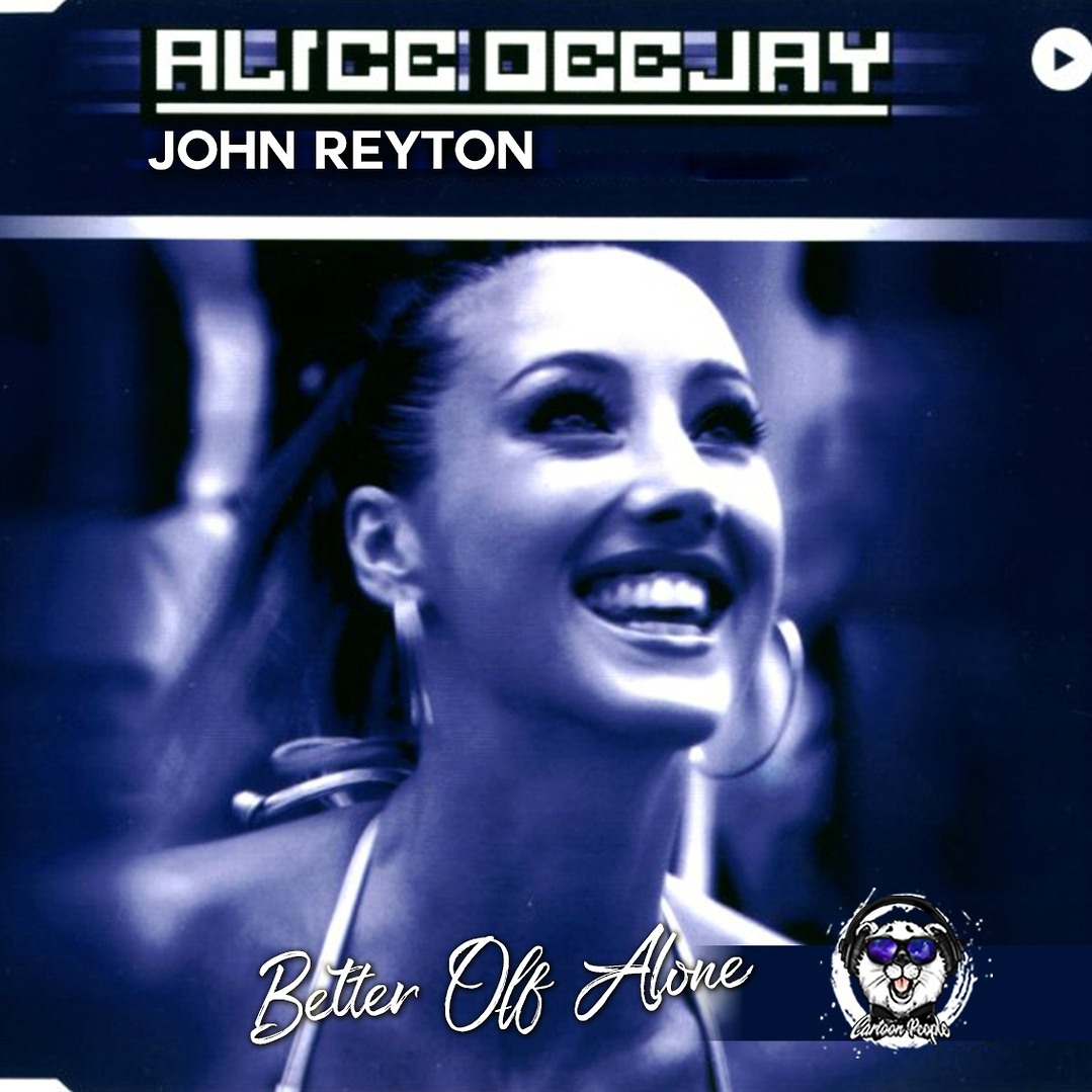 Better off alone mixed alice deejay. Alice Deejay. John reyton. Alice Deejay (who needs Guitars anyway 2000). Alice Deejay - who needs Guitars anyway?.