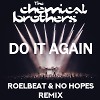 The Chemical Brothers - Do it Again (RoelBeat & No Hopes remix)