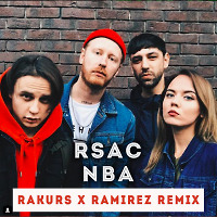 RSAC - NBA (Rakurs & Ramirez Remix)