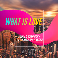Kvinn & Kamensky feat. Katya Olszewska - What is Love