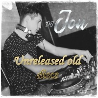 DJ JON Unreleased Old Discs
