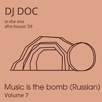 Music is the [Russian] Bomb volume 7