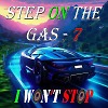 Step on the gas - 7