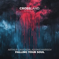 Arthur Davidson, Adonis Harisov - Falling Your Soul (Original Mix)