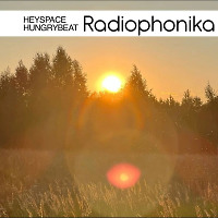 HeySpace & HungryBeat - Radiophonika #232