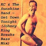 KC & The Sunshine Band - Get Down Tonight (Johnny King Breaks Bass Mix)