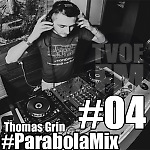 Thomas Grin - #ParabolaMix 04 (Deep House / Tech House PromoMix)