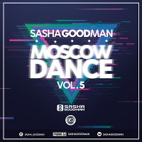Sasha Goodman - Moscow Dance #5