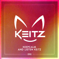 Keep calm and listen Keitz  #090
