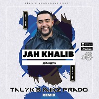 Jah Khalib - Джадуа (Talyk & Mike Prado remix)