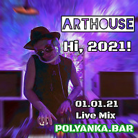 Hi, 2021! New Year Live Mix @ Polyanka Bar