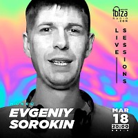 Evgeniy Sorokin - Live Sessions@ESTACION IBIZA RADIO (Bogotá Colombia) (18.03.23)