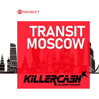 Killercash - Transit Moscow