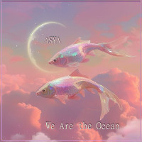 We Are the Ocean