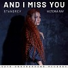 And I Miss You (feat. Victoria Ray)