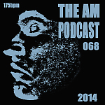 The AM Podcast 068: July 2014 (Studio Mix)
