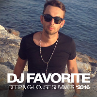 DJ Favorite - Deep & G-House (Summer 2016 Mix)