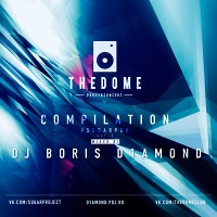 Dj Boris D1AMOND - THE DOME Compilation vol.3