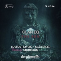 CLAN EQ - The Sea (Grotesque Remix)