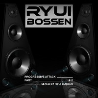 VA Progressive Attack [Part 11] (Mixed by Ryui Bossen) (2019)