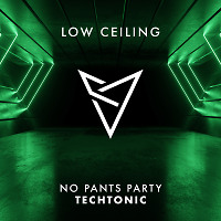 No Pants Party - TECHTONIC