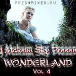 Dj Maksim Sky - Wondeland vol.4