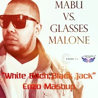 MABU vs Glasses Malone - White Bitch, Black Jack (Enzo Mash Up)