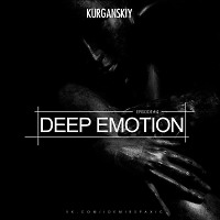 KURGANSKIY – DEEP EMOTION episode #4