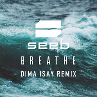 Seeb - Breathe (Dima Isay Remix)