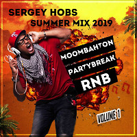 SERGEY HOBS - SUMMER MOOMBAHTON - MIX 2019