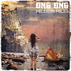 Ong Ong - Million Miles