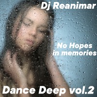 No Hopes in memories. Dance Deep vol.2