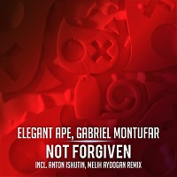 Elegant Ape,Gabriel Mantufar - Not Forgiven ( Anton Ishutin Remix )