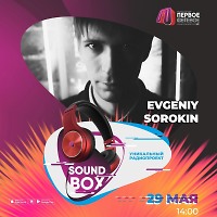 Evgeniy Sorokin -  Sound Box (29.05.2022)