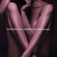 MORE FEEL 2024 live mix