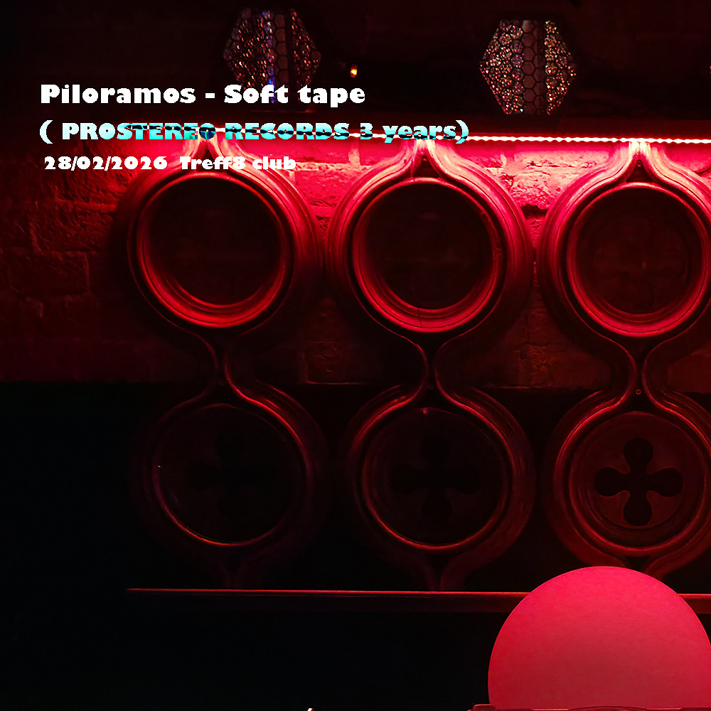 DJ.ru Микс: Piloramos — Soft tape ( PROSTEREO RECORDS 3 YEARS) episode artwork