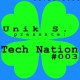 Unik S. - Tech Nation #003 (04.04.2011)