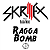 SKRILLEX - RAGGA BOMB WITH RAGGA TWINS (TRK REMIX)