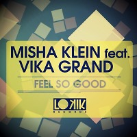 Misha Klein feat. Vika Grand-Feel So Good(Wan Roux remix)
