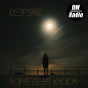 Some Deep podcast #004 on DMRadio