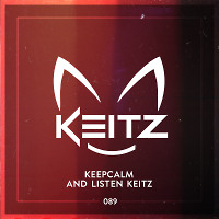 Keep calm and listen Keitz - #089
