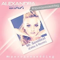 Alexandra Stan - Mr. Saxobeat (Eddie G Remix)