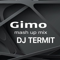 Gimo (Mash up mix)