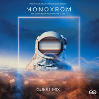 Monoxrom - Guest Mix (INFINITY ON MUSIC)