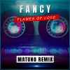 Fancy - Flames Of Love (Matuno Remix)