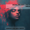 DREAM CHILLSTEP & RELAX (2025) March