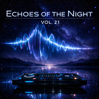 Echoes of the Night — Vol. 21
