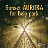 Sunset AURORA for Belo park
